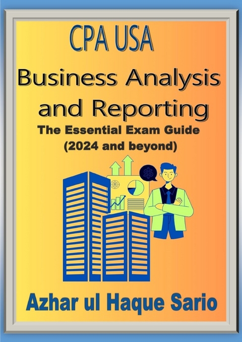 CPA USA Business Analysis and Reporting - Azhar Ul Haque Sario