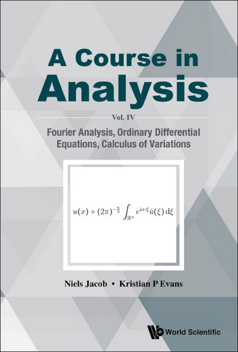 COURSE IN ANALYSIS, A (V4) - Niels Jacob, Kristian P Evans