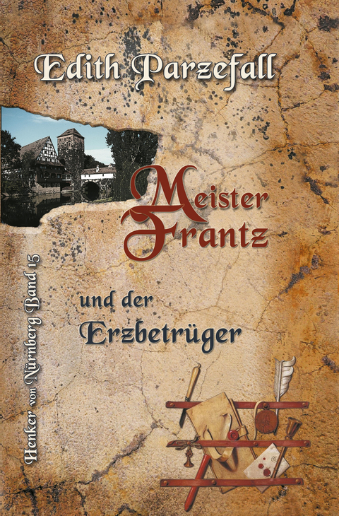 Meister Frantz und der Erzbetrüger - Edith Parzefall