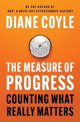 The Measure of Progress - Diane Coyle