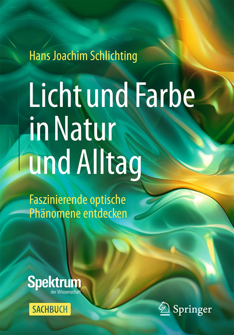 Licht und Farbe in Natur und Alltag - Hans Joachim Schlichting