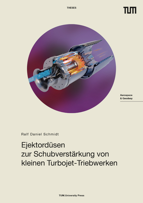 Ejektordüsen zur Schubverstärkung von kleinen Turbojet-Triebwerken - Ralf Daniel Schmidt