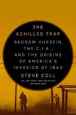 The Achilles Trap - Steve Coll