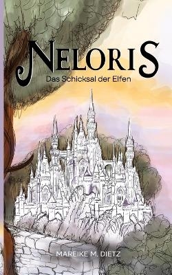 Neloris - Mareike M. Dietz