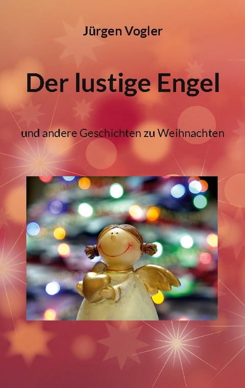 Der lustige Engel - Jürgen Vogler