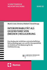 Interoperabilität als Gegenstand von (Medien-) Regulierung - Mark D. Cole, Christina Etteldorf, Daniel Knapp