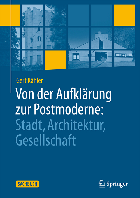 Von der Aufklärung zur Postmoderne: - Gert Kähler