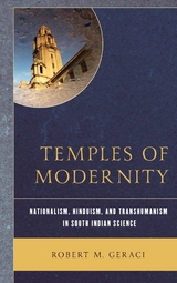 Temples of Modernity -  Robert M. Geraci