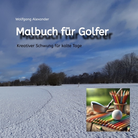 Malbuch für Golfer - Wolfgang Alexander