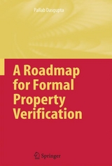 Roadmap for Formal Property Verification -  Pallab Dasgupta