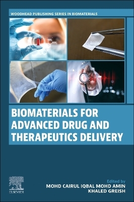 Biomaterials for Advanced Drug and Therapeutics Delivery - 