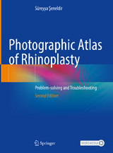 Photographic Atlas of Rhinoplasty - Şeneldir, Süreyya