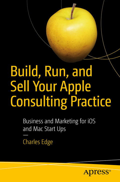 Build, Run, and Sell Your Apple Consulting Practice -  Charles Edge