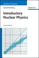 Introductory Nuclear Physics - Wong, Samuel S. M.