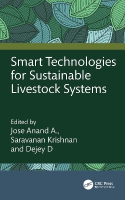 Smart Technologies for Sustainable Livestock Systems - 