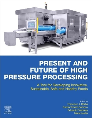 Present and Future of High Pressure Processing - 