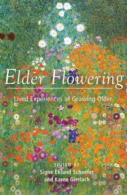 Elder Flowering - Signe Eklund Schaefer, Karen Gierlach