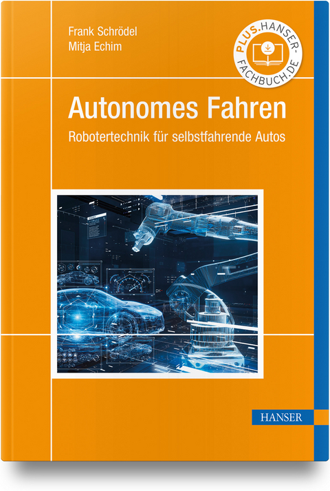 Autonomes Fahren - Frank Schrödel, Mitja Echim