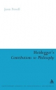 Heidegger's Contributions to Philosophy - Jason Powell