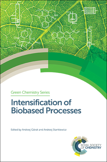 Intensification of Biobased Processes - 