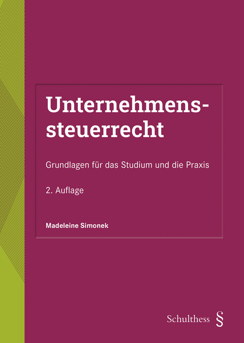 Unternehmenssteuerrecht - Madeleine Simonek