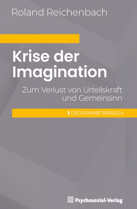 Krise der Imagination - Roland Reichenbach