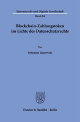 Blockchain-Zahlungstoken im Lichte des Datenschutzrechts - Sebastian Talarowski