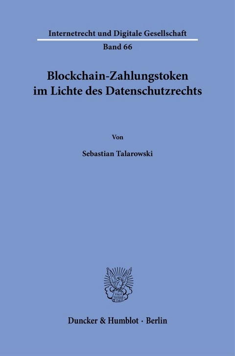 Blockchain-Zahlungstoken im Lichte des Datenschutzrechts - Sebastian Talarowski