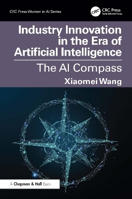 Industry Innovation in the Era of Artificial Intelligence - Xiaomei Wang