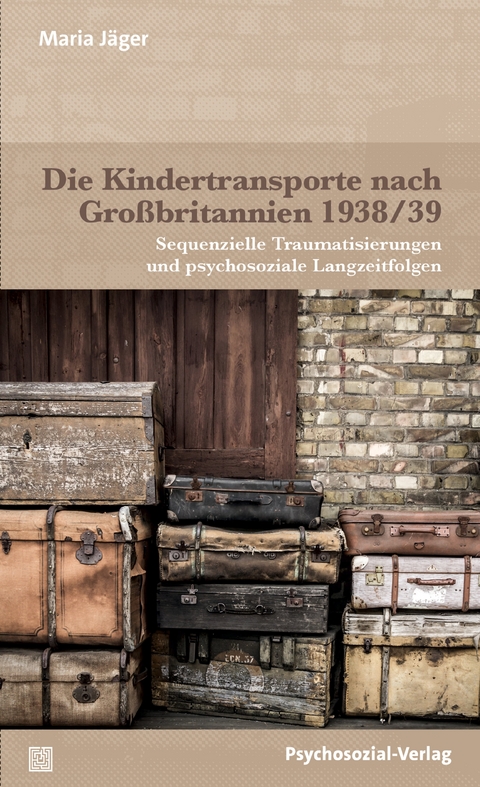 Die Kindertransporte nach Großbritannien 1938/39 - Maria Jäger