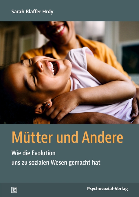 Mütter und Andere - Sarah Blaffer Hrdy