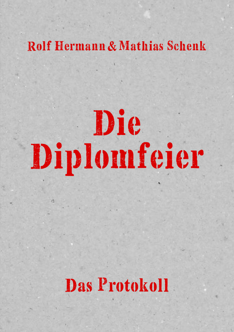 Die Diplomfeier - Rolf Hermann, Mathias Schenk