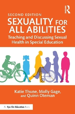 Sexuality for All Abilities - Katie Thune, Molly Gage, Quinn Oteman