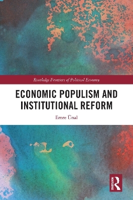 Economic Populism and Institutional Reform - Emre Ünal