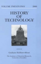 History of Technology Volume 22 - Hollister-Short, Dr. Graham