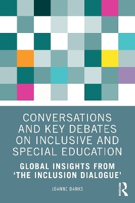 Conversations and Key Debates on Inclusive and Special Education - Joanne Banks