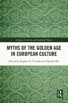 Myths of the Golden Age in European Culture - 