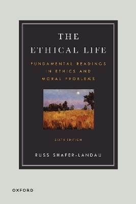 The Ethical Life - Russ Shafer-Landau