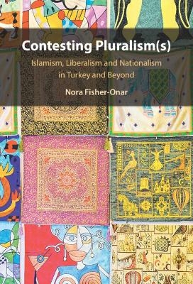 Contesting Pluralism(s) - Nora Fisher-Onar