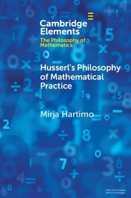 Husserl's Philosophy of Mathematical Practice - Mirja Hartimo