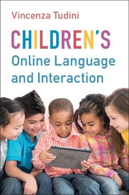 Children's Online Language and Interaction - Vincenza Tudini