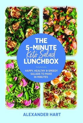 The 5-Minute Keto Salad Lunchbox - Alexander Hart