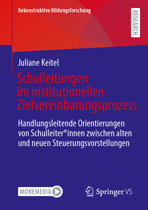 Schulleitungen im institutionellen Zielvereinbarungsprozess - Juliane Keitel