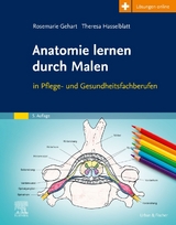 Anatomie lernen durch Malen - Gehart, Rosemarie; Hasselblatt, Theresa