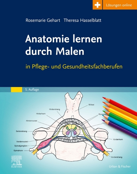 Anatomie lernen durch Malen - Rosemarie Gehart, Theresa Hasselblatt