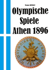 Olympische Spiele 1896 Athen - Thomas Hüttinger