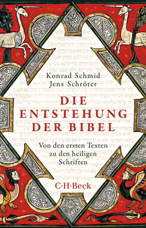 Die Entstehung der Bibel - Konrad Schmid, Jens Schröter