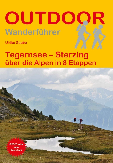 Tegernsee – Sterzing - Ulrike Gaube