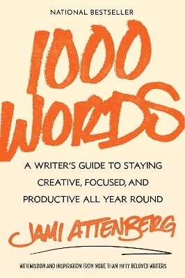 1000 Words - Jami Attenberg