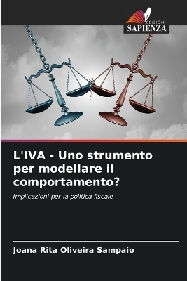 L'IVA - Uno strumento per modellare il comportamento? - Joana Rita Oliveira Sampaio